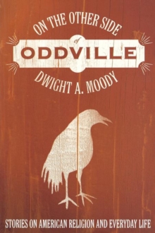 On the Other Side of Oddville, Paperback / softback Book On the Other Side of Oddville, Paperback / softback Book
