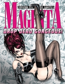 Magenta 4 : Drop Dead Gorgeous!
