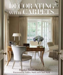 Decorating with Carpets: A Fine Foundation, Hardback Book Decorating with Carpets: A Fine Foundation, Hardback Book
