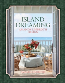 Island Dreaming : Amanda Lindroth Design