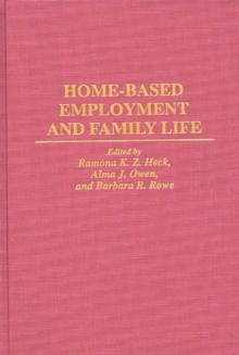 Home-Based Employment and Family Life, Hardback Book Home-Based Employment and Family Life, Hardback Book