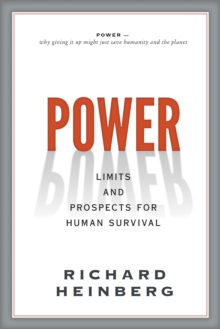 Power : Limits and Prospects for Human Survival