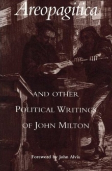 Areopagitica : and Other Political Writings of John Milton, Paperback Book Areopagitica : and Other Political Writings of John Milton, Paperback Book