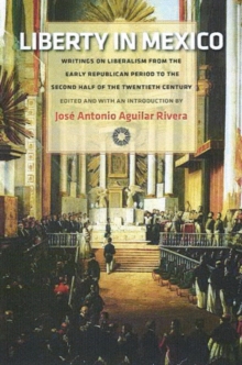 Liberty in Mexico, Hardback Book Liberty in Mexico, Hardback Book