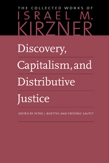 Discovery, Capitalism, and Distributive Justice, Hardback Book Discovery, Capitalism, and Distributive Justice, Hardback Book