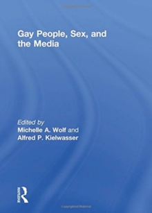 Gay People, Sex, and the Media