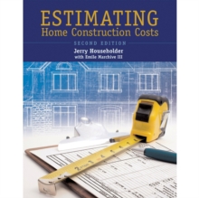 Estimating Home Construction Costs
