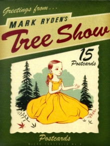 Mark Ryden's Tree Show, Postcard book or pack Book Mark Ryden's Tree Show, Postcard book or pack Book