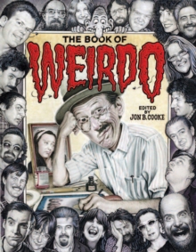 The Book Of Weirdo, Hardback Book The Book Of Weirdo, Hardback Book