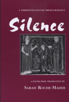 Silence : A Thirteenth-Century French Romance