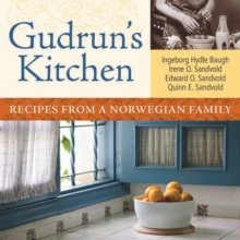 Gudrun's Kitchen : Recipes from a Norwegian Family