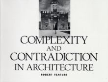 Complexity and Contradiction in Architecture