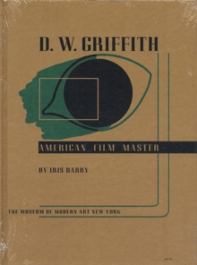 D. W. Griffith : American Film Master, Hardback Book D. W. Griffith : American Film Master, Hardback Book