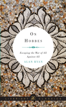 On Hobbes : Escaping the War of All Against All, Paperback / softback Book On Hobbes : Escaping the War of All Against All, Paperback / softback Book
