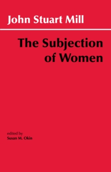 The Subjection of Women, Paperback / softback Book The Subjection of Women, Paperback / softback Book