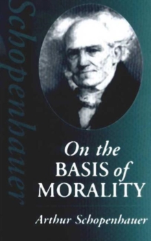 On the Basis of Morality, Hardback Book On the Basis of Morality, Hardback Book