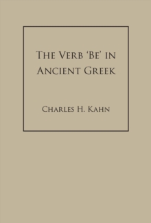 The Verb 'Be' In Ancient Greek, Hardback Book The Verb 'Be' In Ancient Greek, Hardback Book