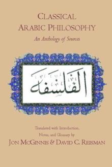 Classical Arabic Philosophy : An Anthology of Sources