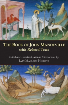 The Book of John Mandeville : With Related Texts, Hardback Book The Book of John Mandeville : With Related Texts, Hardback Book