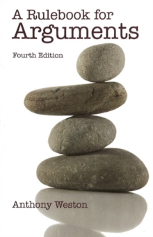 A Rulebook for Arguments, Paperback Book A Rulebook for Arguments, Paperback Book