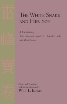 The White Snake and Her Son : A Translation of the Precious Scroll of Thunder Peak