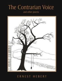 The Contrarian Voice : and Other Poems, Paperback / softback Book The Contrarian Voice : and Other Poems, Paperback / softback Book