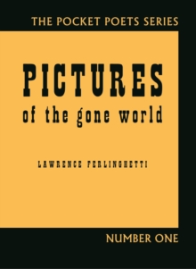 Pictures of the Gone World : 60th Anniversary Edition, Hardback Book Pictures of the Gone World : 60th Anniversary Edition, Hardback Book