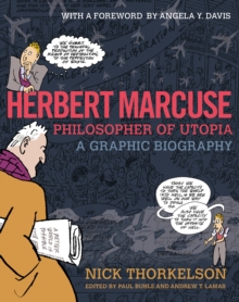 Herbert Marcuse, Philosopher of Utopia : A Graphic Biography