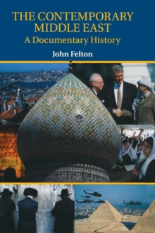 The Contemporary Middle East : A Documentary History, Hardback Book The Contemporary Middle East : A Documentary History, Hardback Book