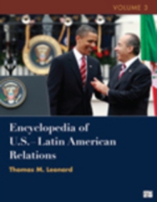 Encyclopedia of U.S. - Latin American Relations, Hardback Book Encyclopedia of U.S. - Latin American Relations, Hardback Book