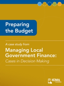 Preparing the Budget : Cases in Decision Making