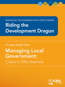 Riding the Development Dragon : Cases in Effectiveness: Enhancing the Governing Body's Effectiveness