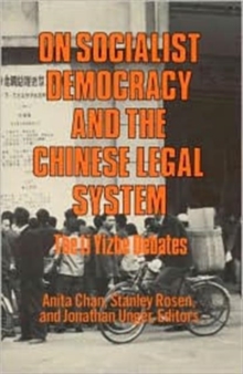 On Socialist Democracy and the Chinese Legal System : Li Yizhe Debates