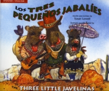 The Three Little Javelinas/Los Tres Pequenos Jabalies : Bilingual