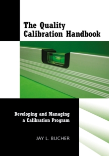 The Quality Calibration Handbook : Developing and Managing a Calibration Program