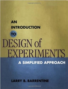 An Introduction to Design of Experiments : A Simplified Approach