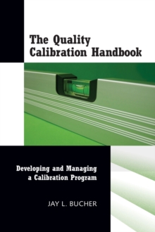 The Quality Calibration Handbook : Developing and Managing a Calibration Program