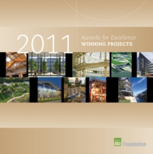 Awards for Excellence : 2011 Winning Projects, Hardback Book Awards for Excellence : 2011 Winning Projects, Hardback Book