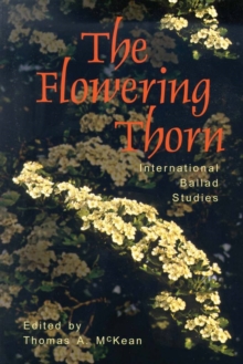 The Flowering Thorn : International Ballad Studies