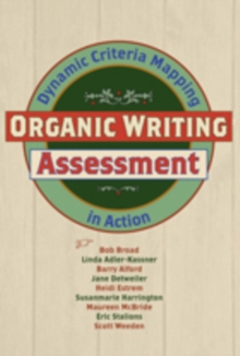 Organic Writing Assessment : Dynamic Criteria Mapping in Action