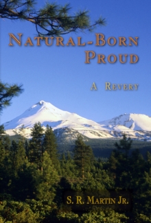 Natural-Born Proud : A Revery