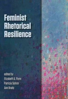 Feminist Rhetorical Resilience, Paperback Book Feminist Rhetorical Resilience, Paperback Book