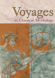 Voyages in Classical Mythology, Hardback Book Voyages in Classical Mythology, Hardback Book