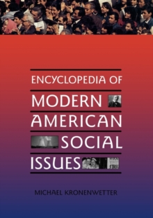 Encyclopedia of Modern American Social Issues, Hardback Book Encyclopedia of Modern American Social Issues, Hardback Book