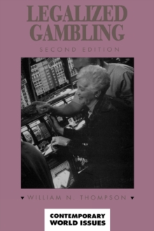 Legalized Gambling : A Reference Handbook, 2nd Edition, Hardback Book Legalized Gambling : A Reference Handbook, 2nd Edition, Hardback Book