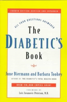 The Diabetic's Book : All Your Questions Answered, Paperback / softback Book The Diabetic's Book : All Your Questions Answered, Paperback / softback Book