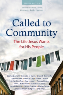 Called to Community : The Life Jesus Wants for His People