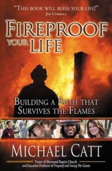 FIREPROOF YOUR LIFE, Paperback Book FIREPROOF YOUR LIFE, Paperback Book