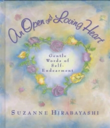 An Open and Loving Heart, Paperback / softback Book An Open and Loving Heart, Paperback / softback Book
