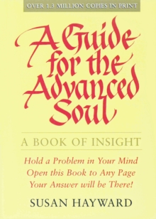 A Guide for the Advanced Soul : A Book of Insight, Paperback Book A Guide for the Advanced Soul : A Book of Insight, Paperback Book